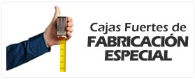 Cajas Fuertes de Fabricaci&oacute;n Especial
